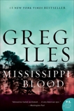 Mississippi Blood: A Novel, Iles, Greg
