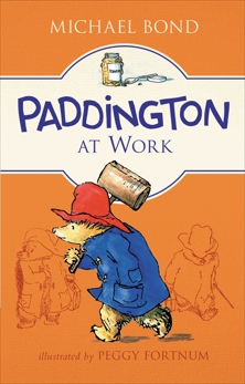 Paddington at Work, Bond, Michael