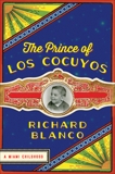 The Prince of los Cocuyos: A Miami Childhood, Blanco, Richard