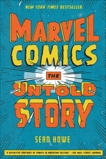 Marvel Comics: The Untold Story, Howe, Sean