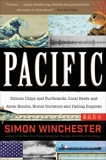 Pacific: Silicon Chips and Surfboards, Coral Reefs and Atom Bombs, Brutal Dictators, Fading Empires, and the Coming Collision of the World's Superpowers, Winchester, Simon