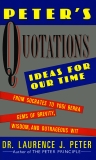 Peter's Quotations: Ideas for Our Times, Peter, Laurence J.