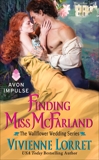 Finding Miss McFarland: The Wallflower Wedding Series, Lorret, Vivienne
