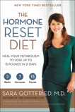 The Hormone Reset Diet: Heal Your Metabolism to Lose Up to 15 Pounds in 21 Days, Gottfried, Sara