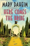 Here Comes the Bribe: A Bed-and-Breakfast Mystery, Daheim, Mary