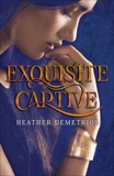 Exquisite Captive, Demetrios, Heather