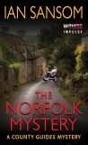 The Norfolk Mystery: A County Guides Mystery, Sansom, Ian