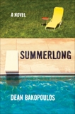 Summerlong: A Novel, Bakopoulos, Dean