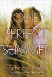 One Perfect Summer: Labor of Love and Thrill Ride, Hawthorne, Rachel