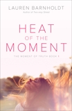 Heat of the Moment, Barnholdt, Lauren