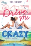 Drive Me Crazy, McVoy, Terra Elan