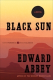 Black Sun: A Novel, Abbey, Edward