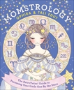 Momstrology: The AstroTwins' Guide to Parenting Your Little One by the Stars, Edut, Ophira & Edut, Tali