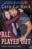 All Played Out: A Rusk University Novel, Carmack, Cora