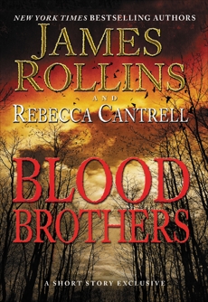 Blood Brothers: A Short Story Exclusive, Rollins, James & Cantrell, Rebecca
