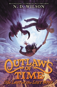 Outlaws of Time #3: The Last of the Lost Boys, Wilson, N. D.