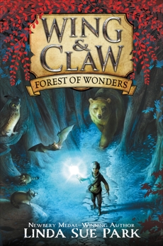 Wing & Claw #1: Forest of Wonders, Park, Linda Sue