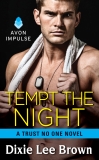 Tempt the Night: A Trust No One Novel, Brown, Dixie Lee