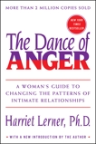 The Dance of Anger: A Woman's Guide to Changing the Patterns of Intimate Relationships, Lerner, Harriet