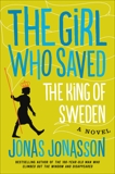 The Girl Who Saved the King of Sweden: A Novel, Willson-Broyles, Rachel & Jonasson, Jonas