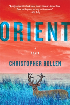 Orient: A Novel, Bollen, Christopher