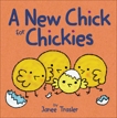 A New Chick for Chickies, Trasler, Janee