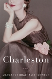 Charleston: A Novel, Thornton, Margaret Bradham