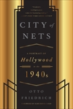 City of Nets: A Portrait of Hollywood in the 1940's, Friedrich, Otto