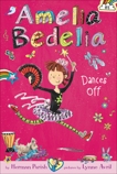 Amelia Bedelia Chapter Book #8: Amelia Bedelia Dances Off, Parish, Herman