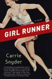 Girl Runner: A Novel, Snyder, Carrie