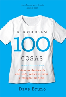 El reto de las 100 cosas: Cómo me deshice de casi todo, rehecho mi vida, y recuperó mi alma, Bruno, Dave