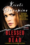 Blessed are the Dead: A Gabriella Giovanni Mystery, Belcamino, Kristi