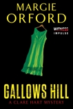 Gallows Hill: A Clare Hart Mystery, Orford, Margie