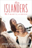 The Islanders: Volume 2: Nina Won't Tell and Ben's In Love, Grant, Michael & Applegate, Katherine