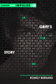 Lie for Me: Griff's Story, Bernard, Romily