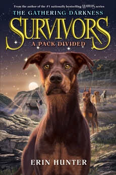 Survivors: The Gathering Darkness #1: A Pack Divided, Hunter, Erin