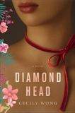 Diamond Head: A Novel, Wong, Cecily