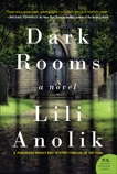 Dark Rooms: A Novel, Anolik, Lili