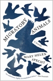 Migratory Animals: A Novel, Specht, Mary  Helen