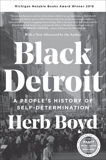 Black Detroit: A People's History of Self-Determination, Boyd, Herb