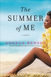 The Summer of Me: A Novel, Benson, Angela