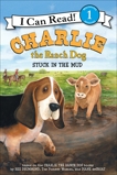 Charlie the Ranch Dog: Stuck in the Mud, Drummond, Ree