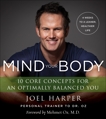 Mind Your Body: 4 Weeks to a Leaner, Healthier Life, Harper, Joel