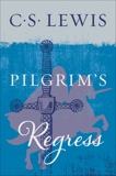 The Pilgrim's Regress, Lewis, C. S.