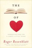 The Book of Love: Improvisations on a Crazy Little Thing, Rosenblatt, Roger