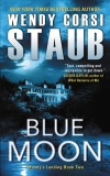 Blue Moon: Mundy's Landing Book Two, Staub, Wendy Corsi