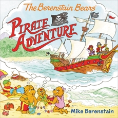 The Berenstain Bears Pirate Adventure, Berenstain, Mike