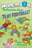 The Berenstain Bears Play Football!, Berenstain, Mike