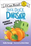 Duck, Duck, Dinosaur: Perfect Pumpkin, George, Kallie