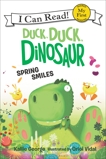 Duck, Duck, Dinosaur: Spring Smiles, George, Kallie